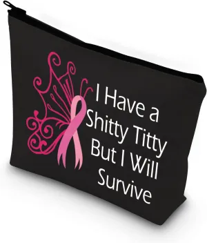 BDPWSS Breast Cancer Awareness Makeup Bag For Women Cancer Support Gift Breast Cancer Survivor Gift I Have a Shitty Titty But i Will Survive Pink Ribbon Cosmetic Zipper Pouch (I Will Survive bl)
