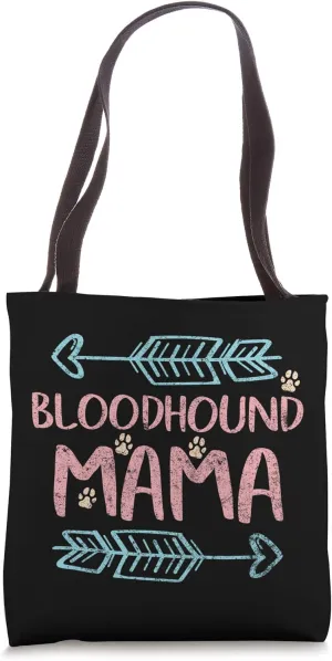 Bloodhound Mama Shirt Bloodhound Lover Owner Funny Dog Mom Tote Bag