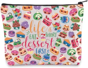 BWWKTOP Dessert Lover Cosmetic Makeup Bag Dessert Fans Gift Life Is Short Eat Dessert First Zipper Pouch Bag Assorted Cakes Merch (Eat Dessert)