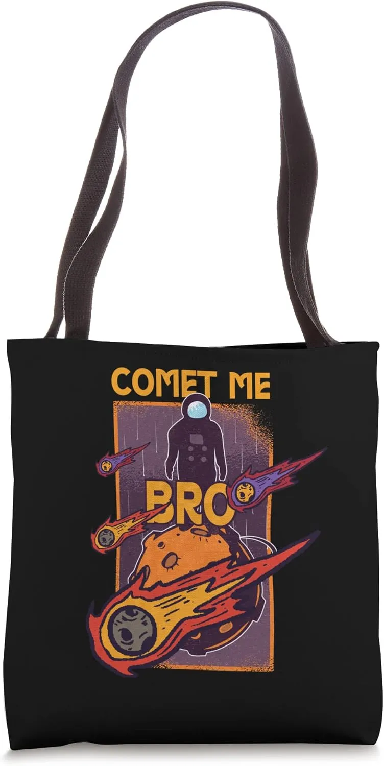 Comet Me Anytime Bro Meteor Rock Asteroid Tote Bag
