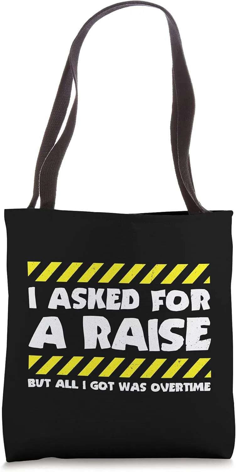 Funny Work Meme - Working Overtime - Funny Factory Worker Tote Bag