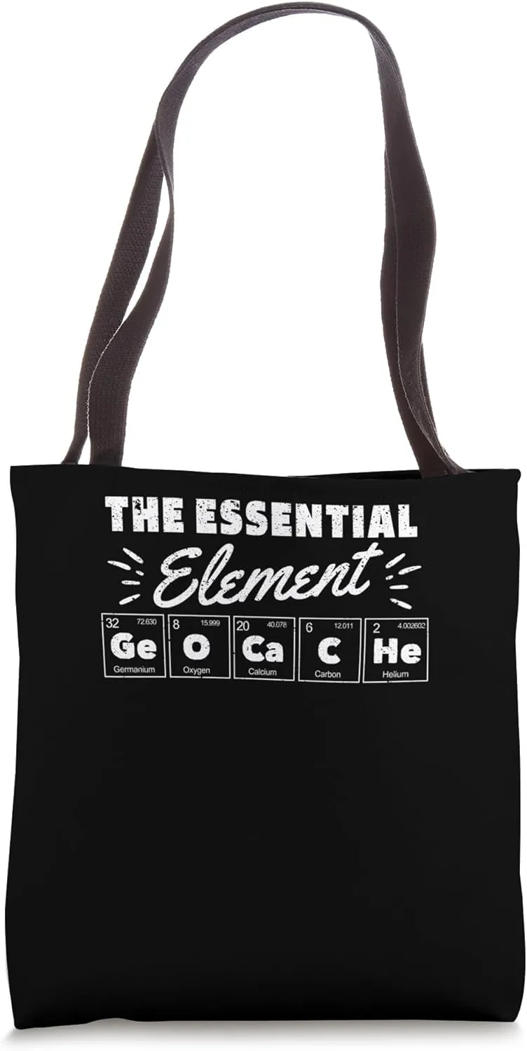 Geocacher Scavenger Hunting Geocache The Essential Element Tote Bag