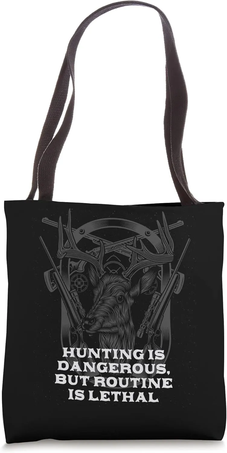 Hunting Risky Funny Hunter Sarcastic Tote Bag