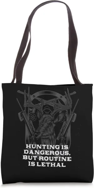 Hunting Risky Funny Hunter Sarcastic Tote Bag