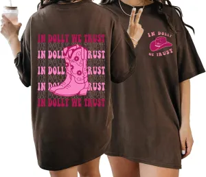 in Dolly We Trust Shirt - Cowgirl Boots Western 2 Sided T-Shirt, Country Music T-Shirt