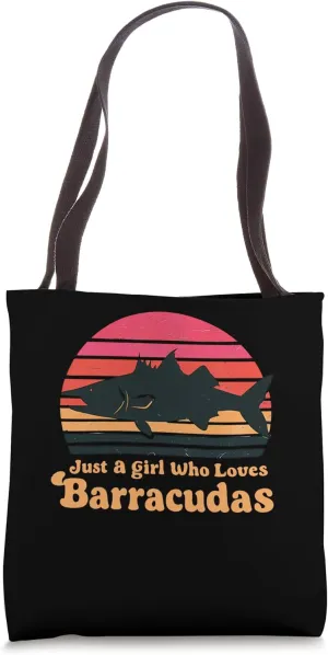 Just A Girl Who Loves Barracudas Tote Bag