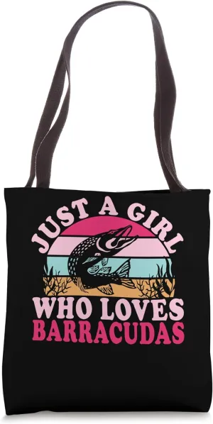 Just A Girl Who Loves Barracudas Tote Bag