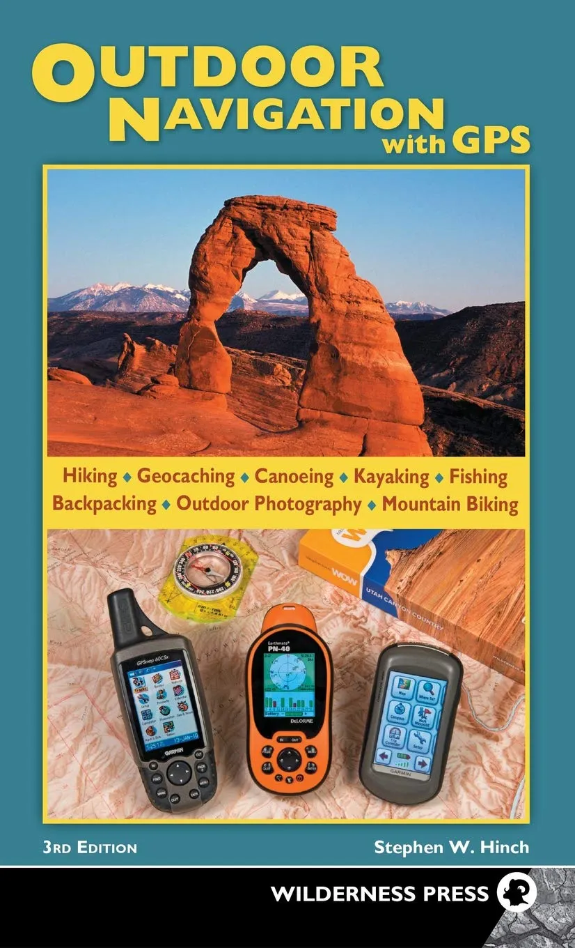 Outdoor Navigation with GPS Hardcover – July 1, 2018